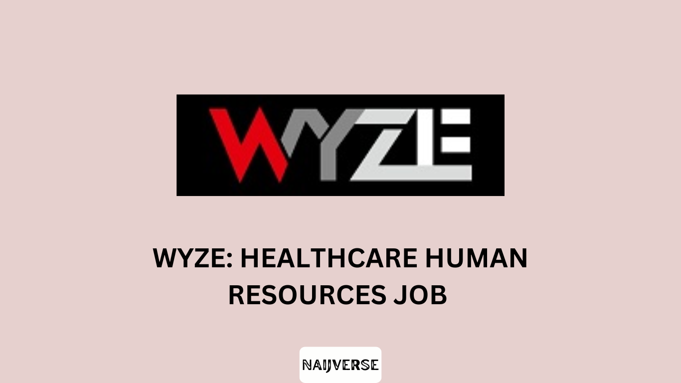 Wyze: Healthcare Human Resources Job