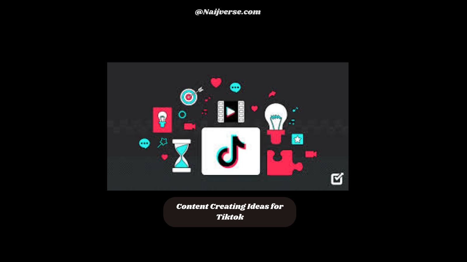 Content Creating Ideas for Tiktok