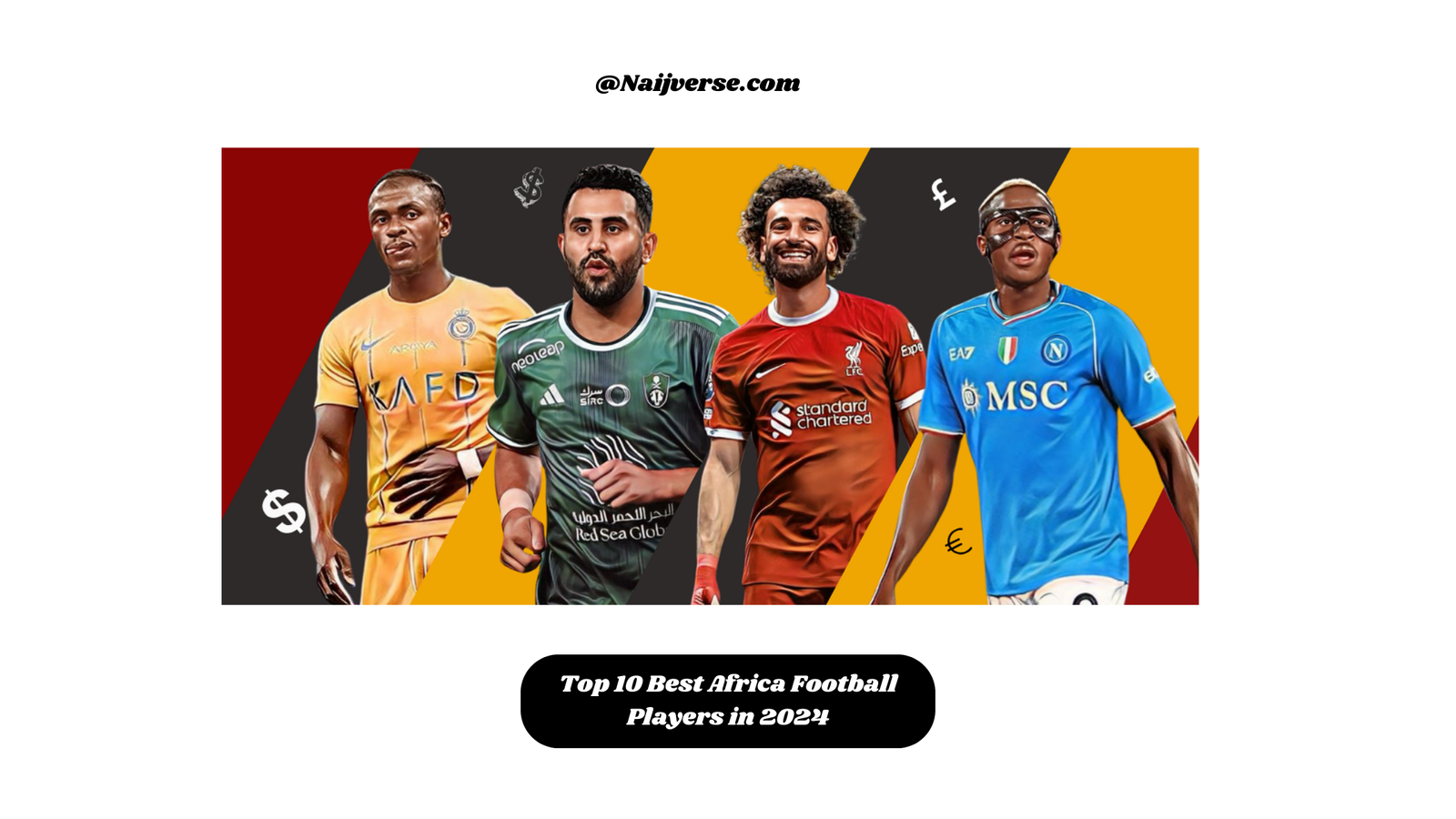 Top 10 Best Africa Football Players in 2024