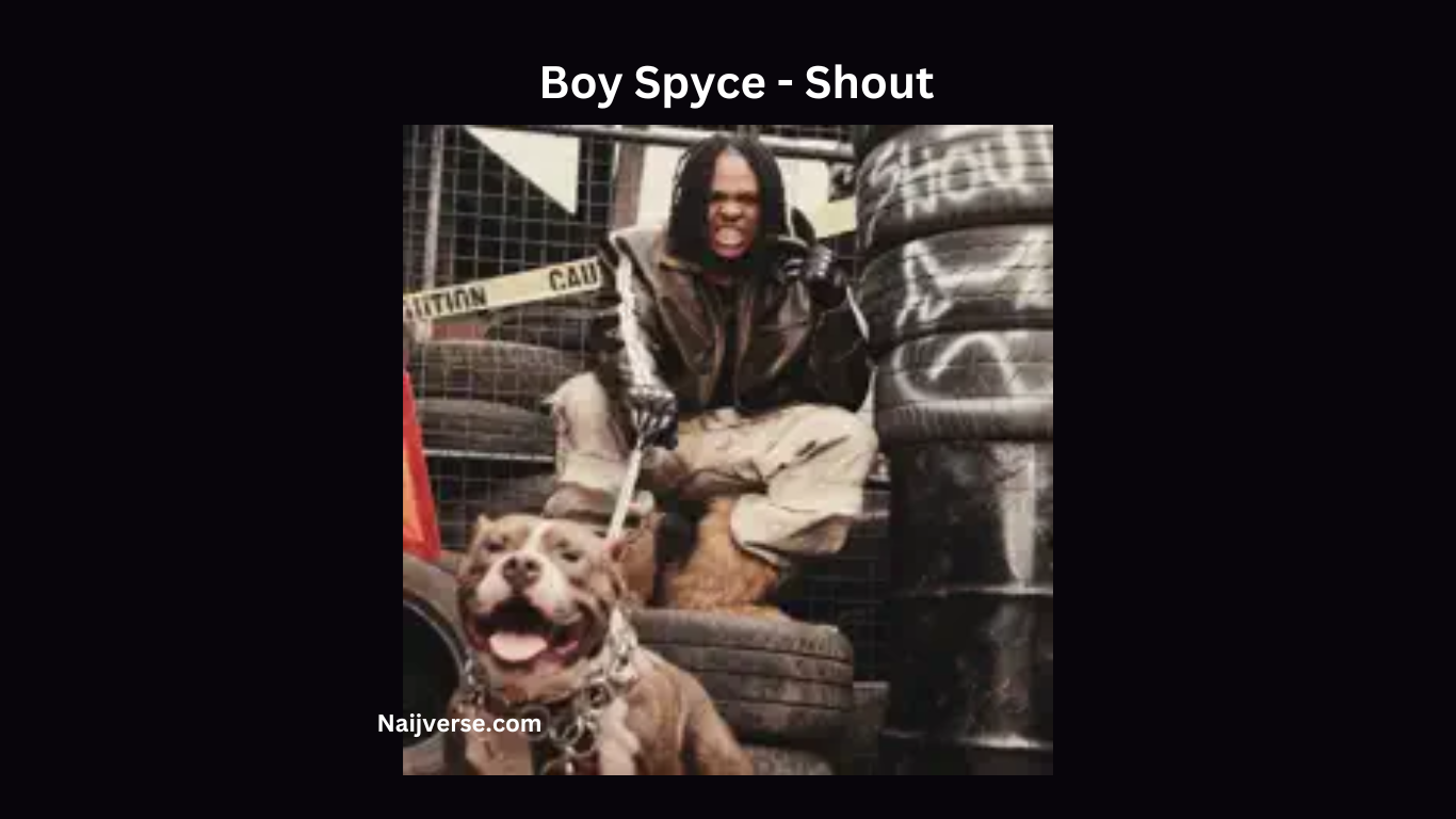 Boy Spyce - Shout