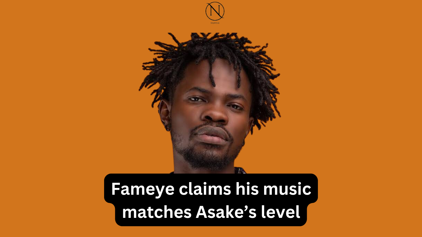 Fameye claims his music matches Asake’s level