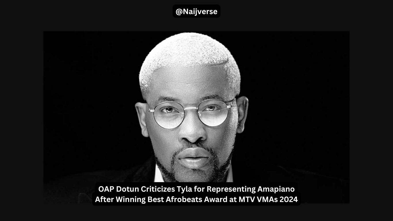 OAP Dotun Criticizes Tyla