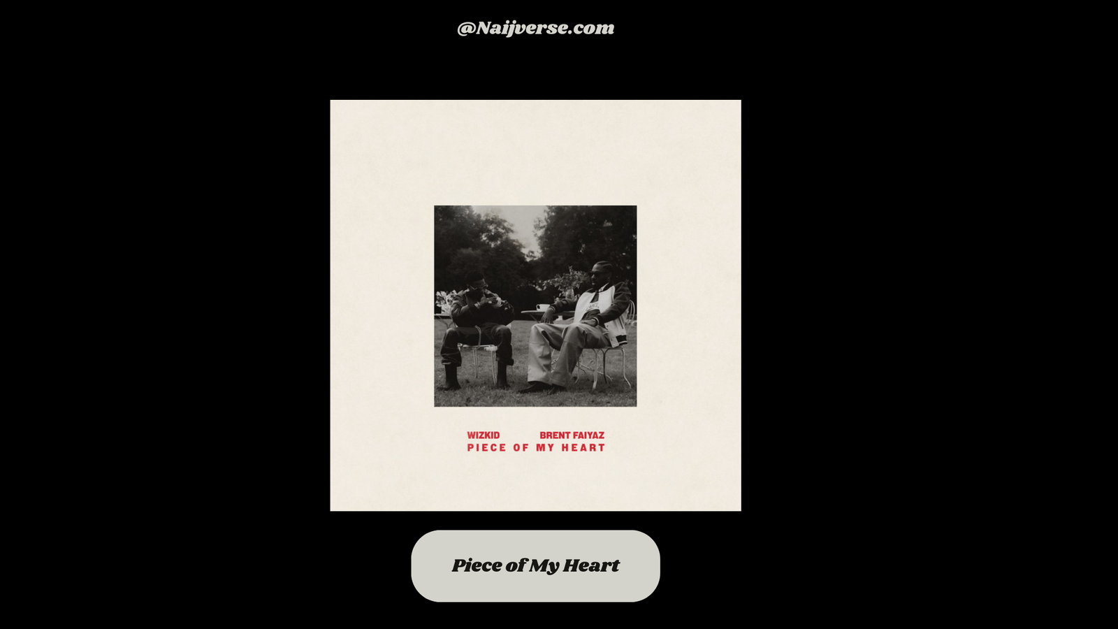 wizkid-feat-brent-faiyaz-piece-of-my-heart