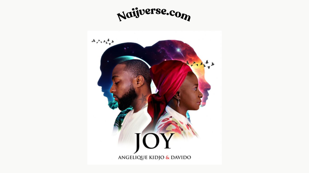 Angélique Kidjo & Davido – Joy