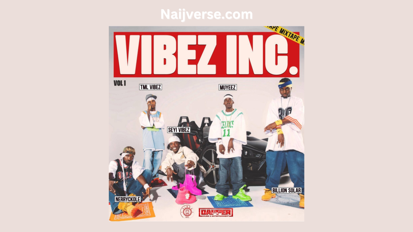 Vibez Incorporation Mixtape, Vol.1