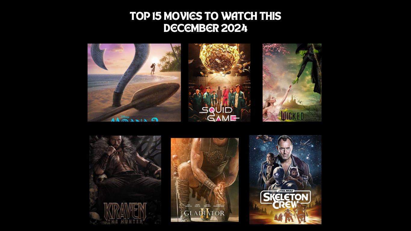 Top 15 Movies to Watch this December 2024