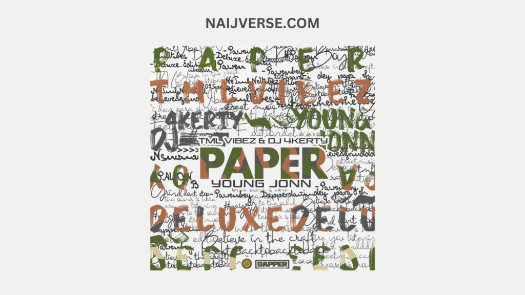 Tml Vibez, DJ 4kerty & Young Jonn – Paper