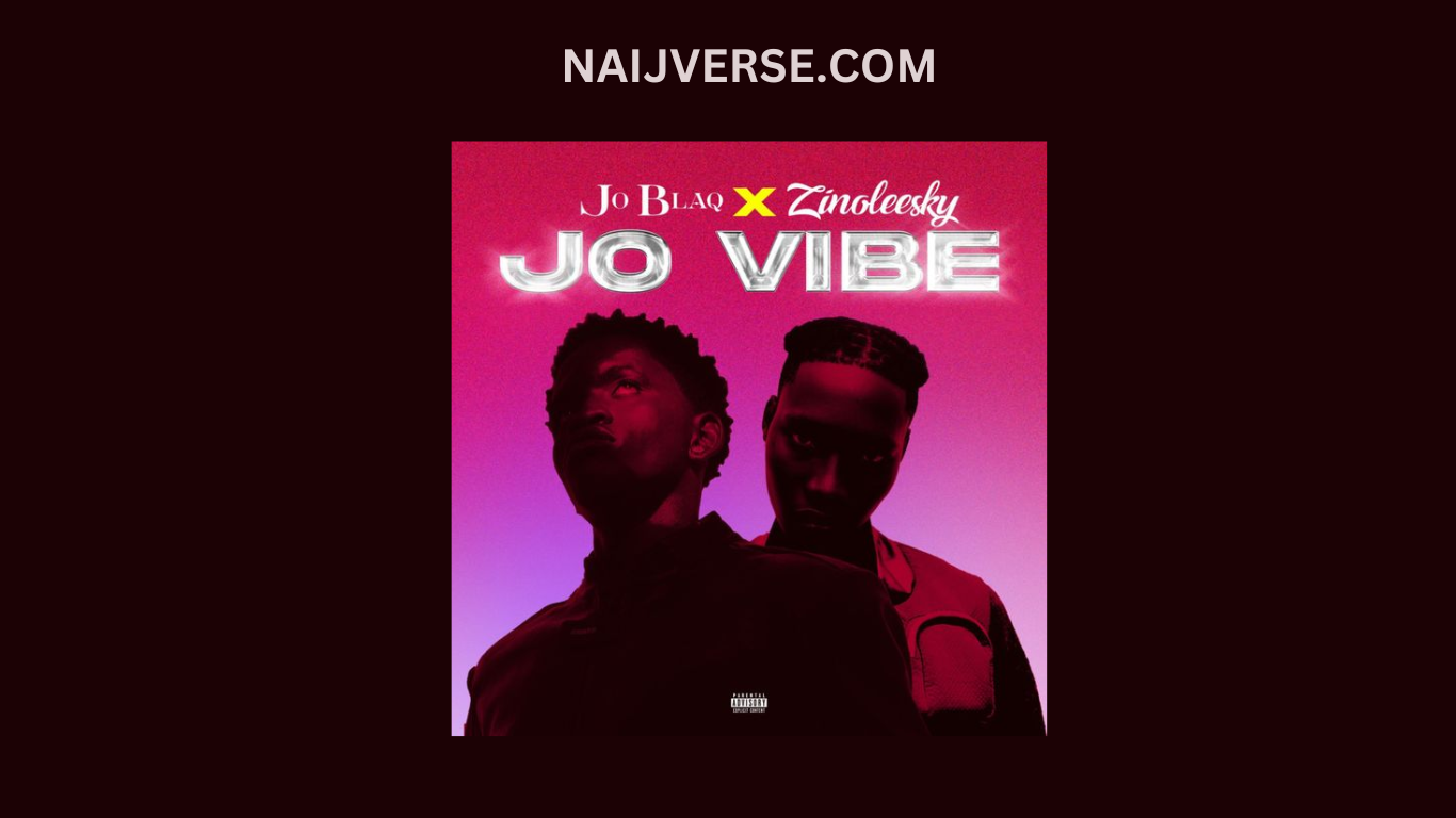 JoBlaq – Jo Vibe