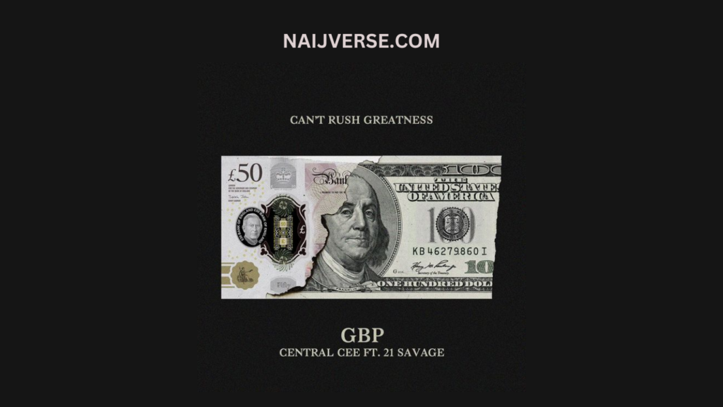 Central Cee & 21 Savage – GBP