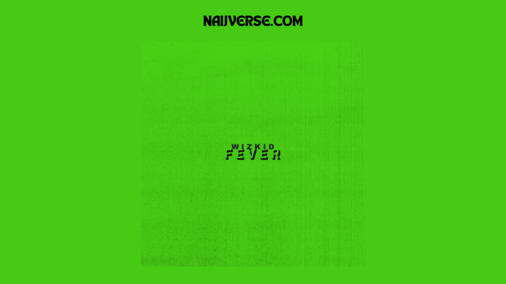 Wizkid – Fever