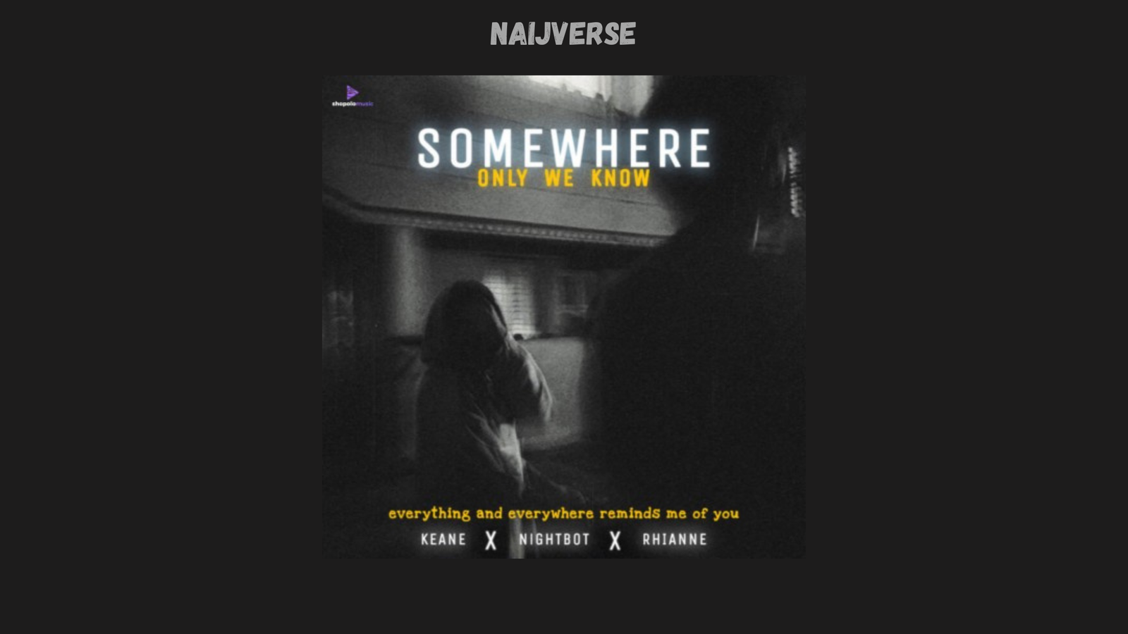 Rhianne – Somewhere Only We Know | Download & Stream